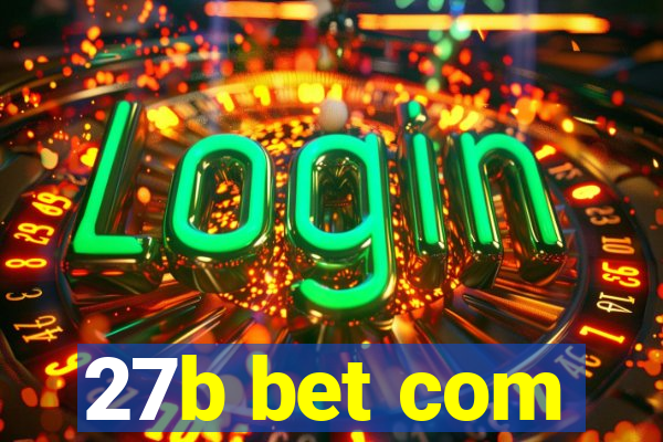 27b bet com